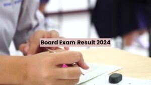 Board Exam Result 2024